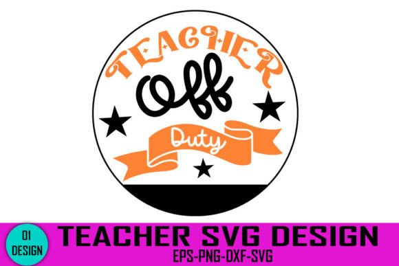 A Designer's Real-World Take on the Teacher Off Duty SVG