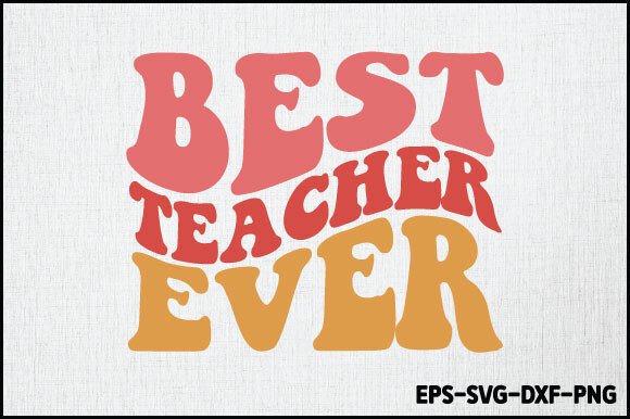 Best Teacher Ever: A Clean SVG for Embroidered Sentiment
